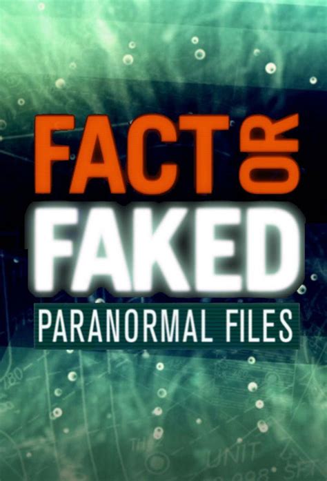 watch paranormal files fact or faked|Fact or Faked: Paranormal Files .